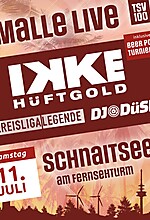 „Malle Live Party“ mit Ikke Hüftgold & Co. in Schnaitsee