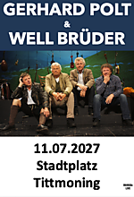 Polt & Well ein letztes Mal in Tittmoning