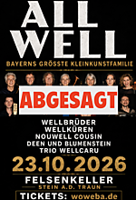 All Well - Bayerns größte Kleinkunstfamilie