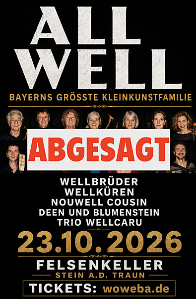 All Well - Bayerns größte Kleinkunstfamilie